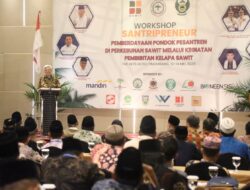 Pemprov Sumsel Dorong Potensi Santripreneur Berbasis UKMK Sawit Untuk Sejahterakan Pesantren